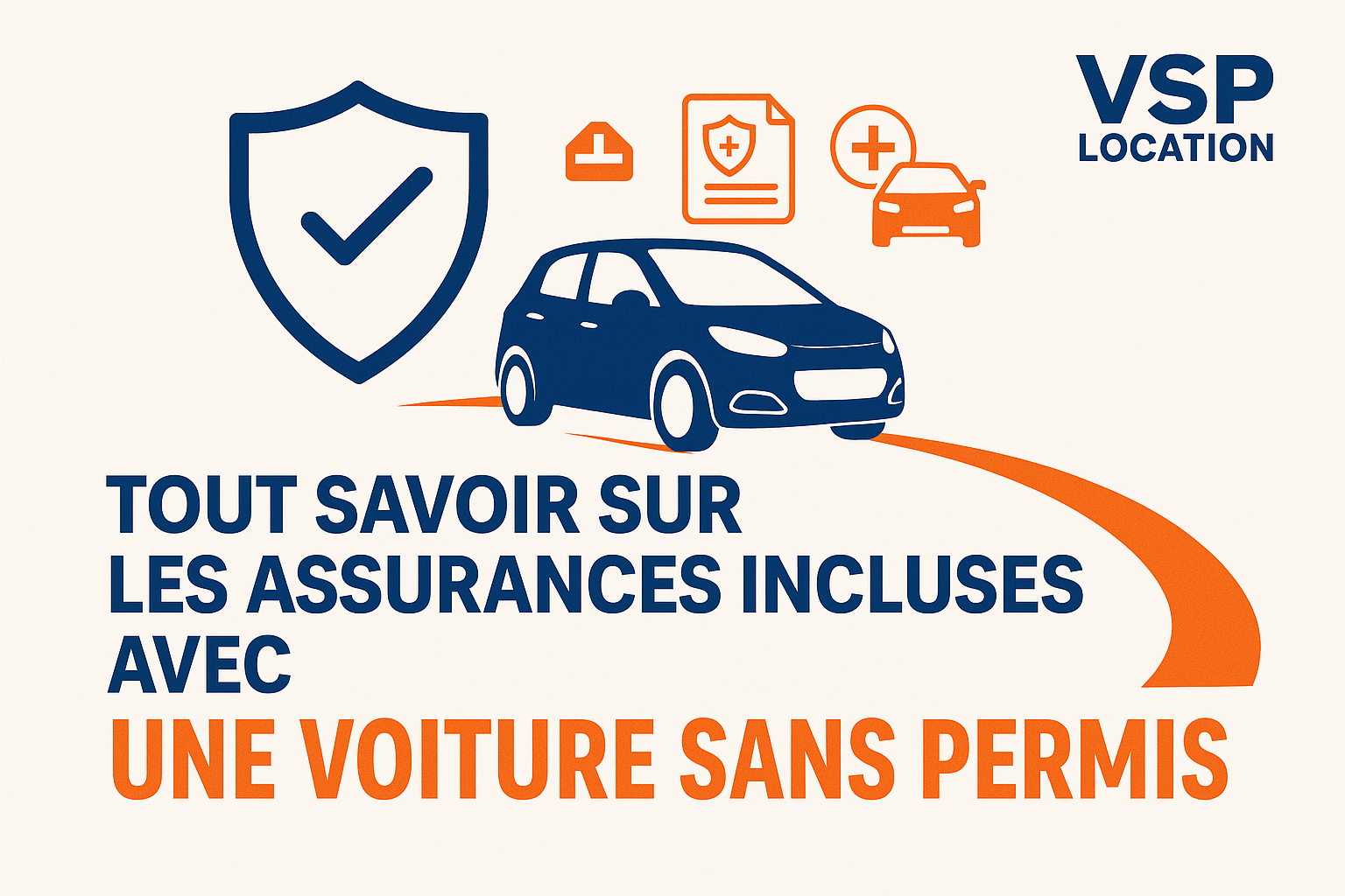 🛡️ Tout savoir sur les assurances incluses avec une voiture sans permis